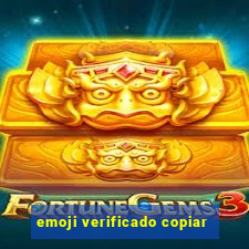 emoji verificado copiar